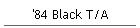'84 Black T/A