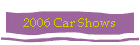 2006 Car Shows