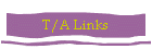 T/A Links